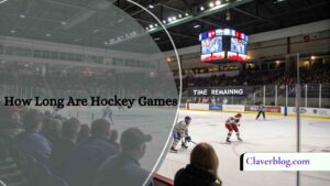 How Long Are Hockey Games – Find Out Here!
