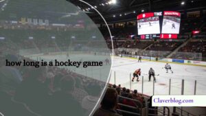How Long Is A Hockey Game – The Ultimate Guide You Need!
